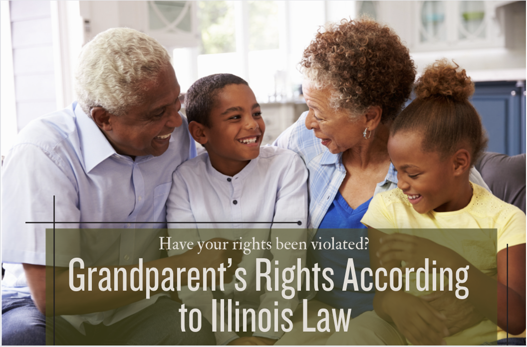 Grandparent's Rights According to Illinois Law