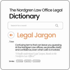 Online dictionary search bar, saying: "The Nordgren Law Office's Legal Dictionary, Translating Legal Jargon."