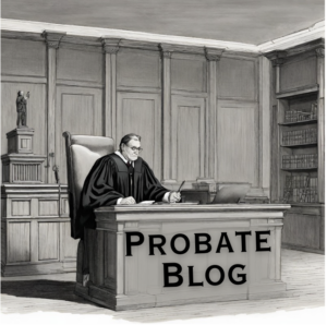 Judge sits at a desk, graphic "Probate Blog"
